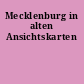 Mecklenburg in alten Ansichtskarten