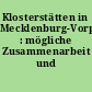 Klosterstätten in Mecklenburg-Vorpommern : mögliche Zusammenarbeit und Vernetzung