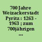 700 Jahre Weizackerstadt Pyritz : 1263 - 1963 ; zum 700jährigen Stadtjubiläum ; eine Jubiläumsschrift