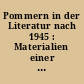 Pommern in der Literatur nach 1945 : Materialien einer Tagung in Külz, 11. - 14. September 2003