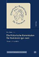 Die Historische Kommission für Pommern 1911-2011 : Bilanz und Rückblick