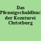 Das Pfennigschuldbuch der Komturei Christburg