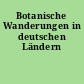Botanische Wanderungen in deutschen Ländern