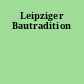 Leipziger Bautradition
