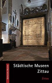 Städtische Museen Zittau : [Sammlungsführer]