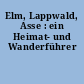 Elm, Lappwald, Asse : ein Heimat- und Wanderführer