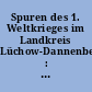 Spuren des 1. Weltkrieges im Landkreis Lüchow-Dannenberg : Beiträge zur Ausstellung