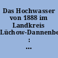 Das Hochwasser von 1888 im Landkreis Lüchow-Dannenberg : Berichte, Aufzeichnungen, Pressemitteilungen