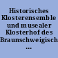 Historisches Klosterensemble und musealer Klosterhof des Braunschweigischen Landesmuseums hinter St. Aegidien