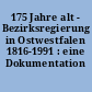 175 Jahre alt - Bezirksregierung in Ostwestfalen 1816-1991 : eine Dokumentation