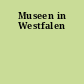 Museen in Westfalen