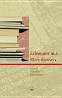 Erlesenes aus Rheinhessen : Bücher, Schreiber, Bibliotheken ; [Festschrift für Michael Real]