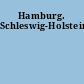 Hamburg. Schleswig-Holstein