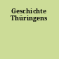 Geschichte Thüringens