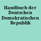 Handbuch der Deutschen Demokratischen Republik