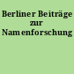Berliner Beiträge zur Namenforschung
