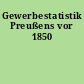 Gewerbestatistik Preußens vor 1850