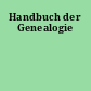 Handbuch der Genealogie