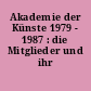 Akademie der Künste 1979 - 1987 : die Mitglieder und ihr Werk