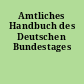 Amtliches Handbuch des Deutschen Bundestages