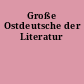Große Ostdeutsche der Literatur