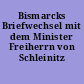 Bismarcks Briefwechsel mit dem Minister Freiherrn von Schleinitz 1858-1861