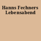 Hanns Fechners Lebensabend