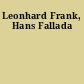 Leonhard Frank, Hans Fallada