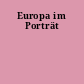 Europa im Porträt