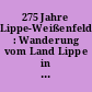 275 Jahre Lippe-Weißenfeld : Wanderung vom Land Lippe in die Lausitz