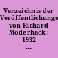 Verzeichnis der Veröffentlichungen von Richard Moderhack : 1932 - 1982 ; Festgabe zum 75. Geburtstag am 14. Oktober 1982 für Archivdirektor a. D. Dr. Richard Moderhack