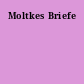 Moltkes Briefe