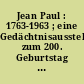 Jean Paul : 1763-1963 ; eine Gedächtnisausstellung zum 200. Geburtstag des Dichters