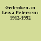 Gedenken an Leiva Petersen : 1912-1992
