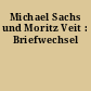 Michael Sachs und Moritz Veit : Briefwechsel
