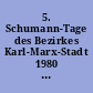 5. Schumann-Tage des Bezirkes Karl-Marx-Stadt 1980 : 5. Wissenschaftliche Arbeitstagung zu Fragen der Schumann-Forschung