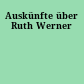 Auskünfte über Ruth Werner