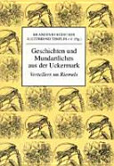Geschichten und Mundartliches aus der Uckermark : Vertellers un Riemels