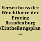 Verzeichniss der Weichthiere der Provinz Brandenburg (Eintheilungsplan für Abtheilung A III des Museums)