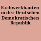 Fachwerkbauten in der Deutschen Demokratischen Republik