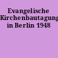Evangelische Kirchenbautagung in Berlin 1948