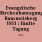 Evangelische Kirchenbautagung Rummelsberg 1951 : fünfte Tagung für evangelischen Kirchenbau vom 24. bis 28. Mai 1951