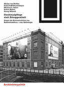 Denkmalpflege kontra Attrappenkult : gegen die Rekonstruktion von Baudenkmälern - eine Anthologie