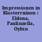 Impressionen in Klosterruinen : Eldena, Paulinzella, Oybin
