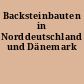 Backsteinbauten in Norddeutschland und Dänemark