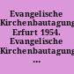 Evangelische Kirchenbautagung Erfurt 1954. Evangelische Kirchenbautagung Karlsruhe 1956 : siebente und achte Tagung für evang. Kirchenbau