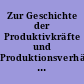 Zur Geschichte der Produktivkräfte und Produktionsverhältnisse in Preußen 1810-1933