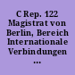 C Rep. 122 Magistrat von Berlin, Bereich Internationale Verbindungen auf kommunalem Gebiet