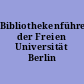 Bibliothekenführer der Freien Universität Berlin