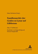 Familienarchiv der Grafen zu Lynar auf Lübbenau : (Rep. 37 Lübbenau)